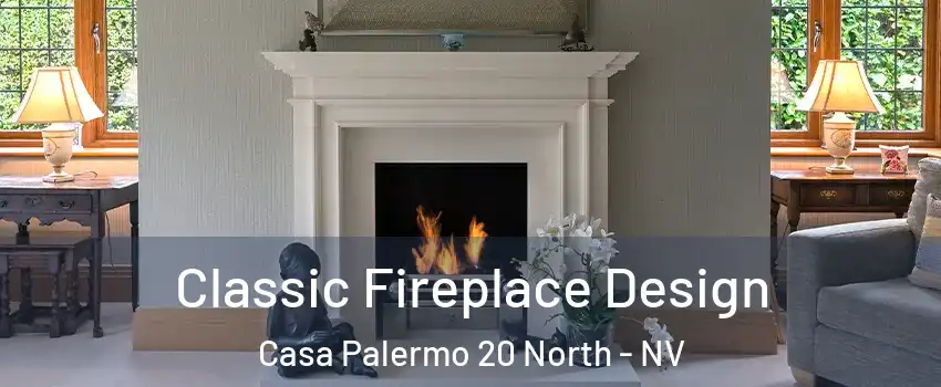 Classic Fireplace Design Casa Palermo 20 North - NV