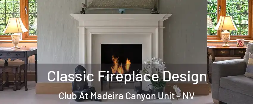 Classic Fireplace Design Club At Madeira Canyon Unit - NV