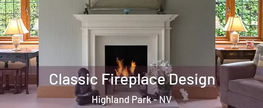 Classic Fireplace Design Highland Park - NV