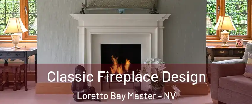 Classic Fireplace Design Loretto Bay Master - NV