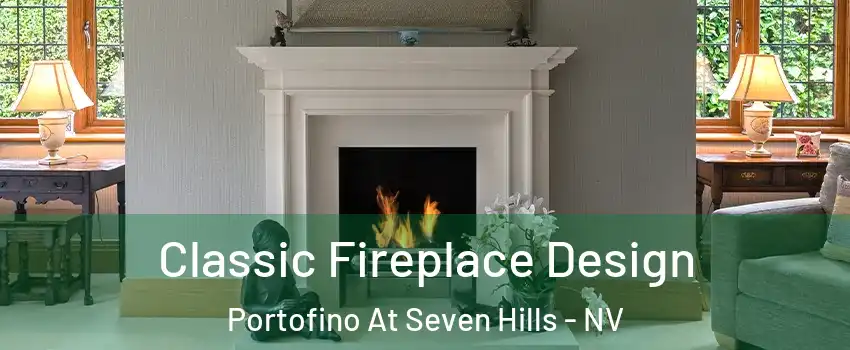 Classic Fireplace Design Portofino At Seven Hills - NV