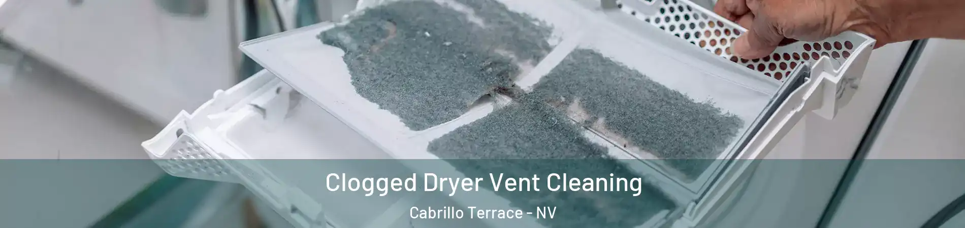 Clogged Dryer Vent Cleaning Cabrillo Terrace - NV