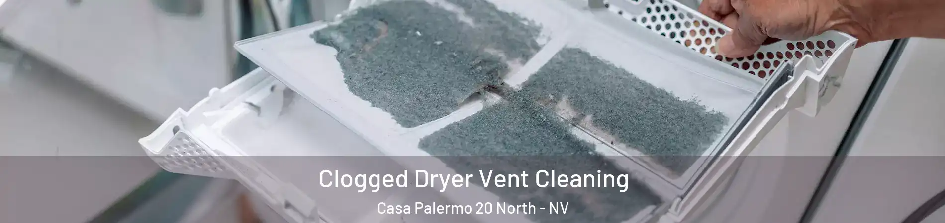 Clogged Dryer Vent Cleaning Casa Palermo 20 North - NV