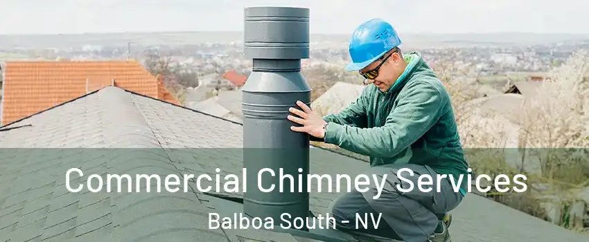 Commercial Chimney Services Balboa South - NV