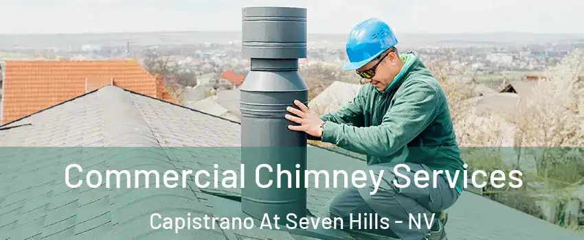 Commercial Chimney Services Capistrano At Seven Hills - NV