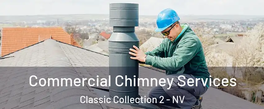 Commercial Chimney Services Classic Collection 2 - NV