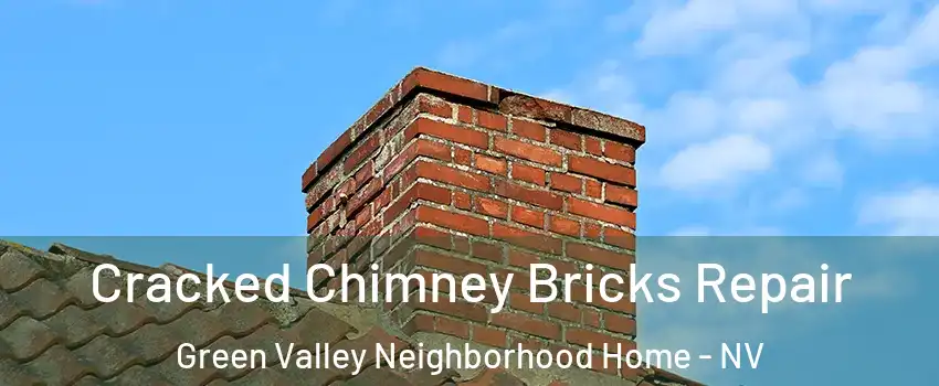 Cracked Chimney Bricks Repair Green Valley Neighborhood Home - NV