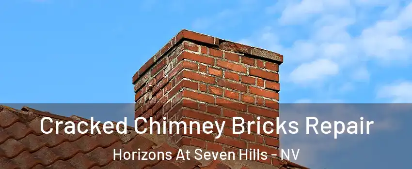 Cracked Chimney Bricks Repair Horizons At Seven Hills - NV
