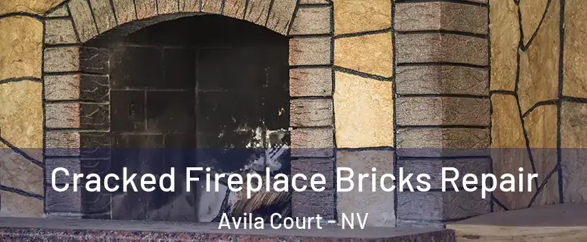 Cracked Fireplace Bricks Repair Avila Court - NV