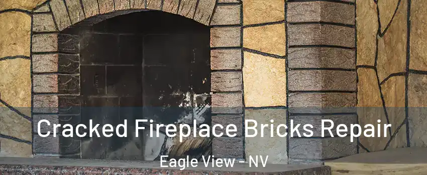 Cracked Fireplace Bricks Repair Eagle View - NV