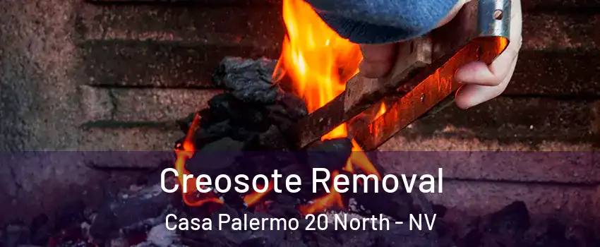 Creosote Removal Casa Palermo 20 North - NV