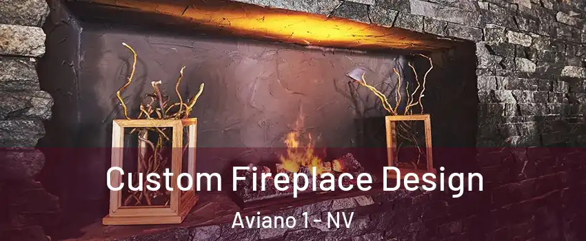 Custom Fireplace Design Aviano 1 - NV