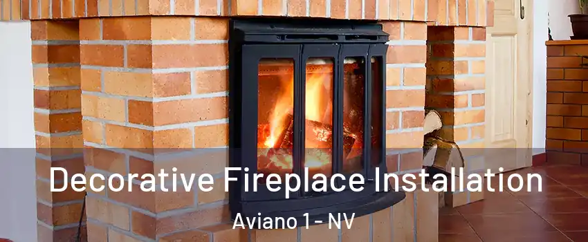 Decorative Fireplace Installation Aviano 1 - NV