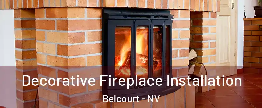 Decorative Fireplace Installation Belcourt - NV