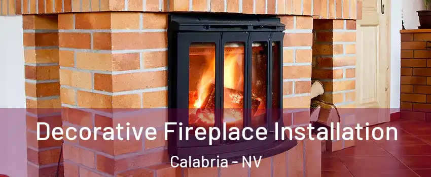 Decorative Fireplace Installation Calabria - NV