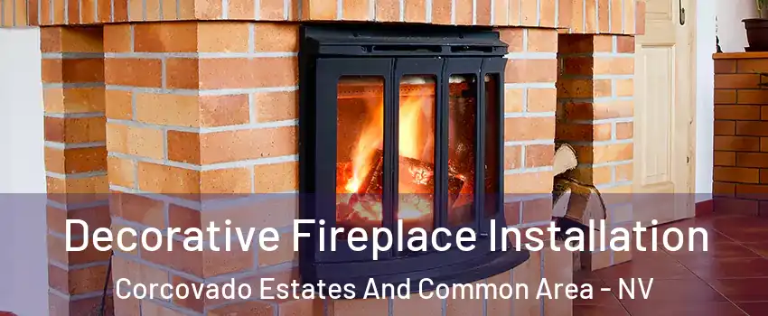 Decorative Fireplace Installation Corcovado Estates And Common Area - NV