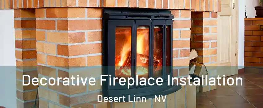 Decorative Fireplace Installation Desert Linn - NV