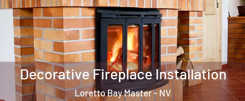 Decorative Fireplace Installation Loretto Bay Master - NV