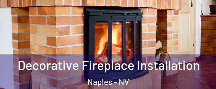 Decorative Fireplace Installation Naples - NV