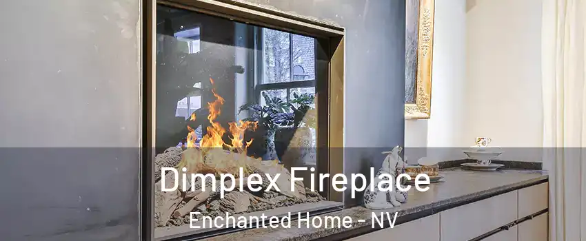 Dimplex Fireplace Enchanted Home - NV