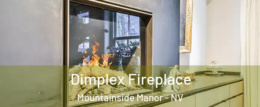 Dimplex Fireplace Mountainside Manor - NV