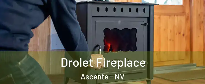 Drolet Fireplace Ascente - NV