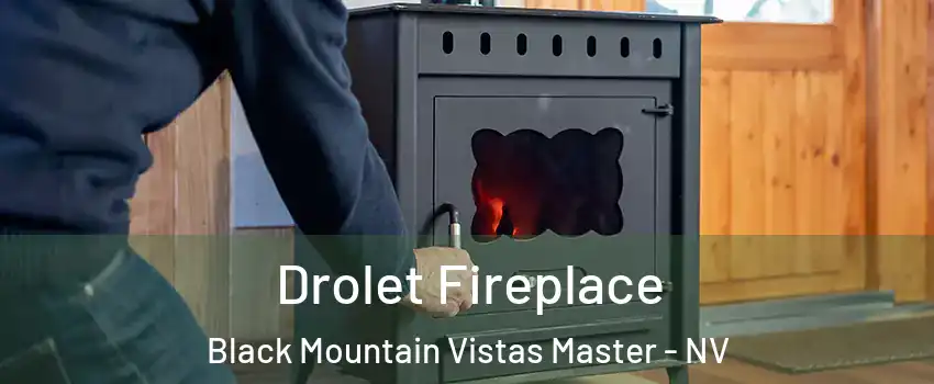 Drolet Fireplace Black Mountain Vistas Master - NV