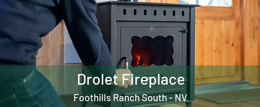 Drolet Fireplace Foothills Ranch South - NV