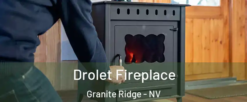 Drolet Fireplace Granite Ridge - NV