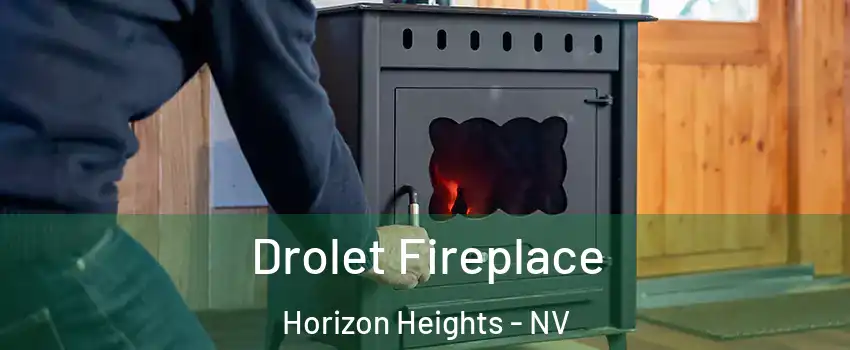 Drolet Fireplace Horizon Heights - NV