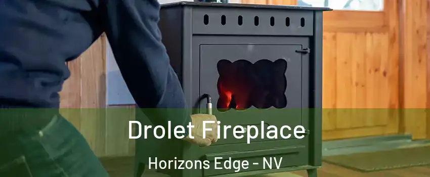 Drolet Fireplace Horizons Edge - NV