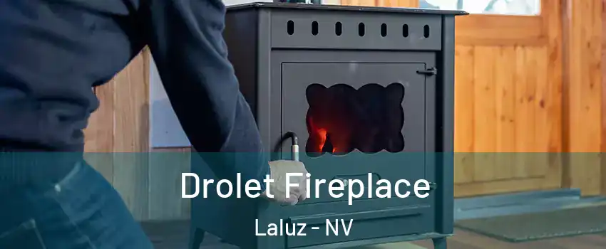 Drolet Fireplace Laluz - NV