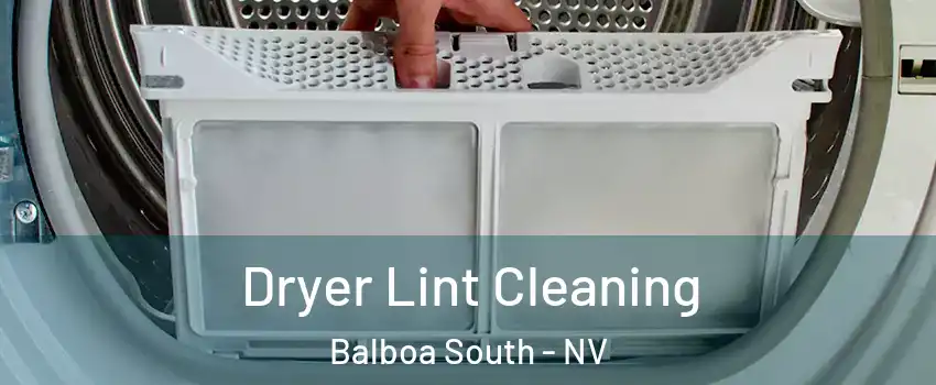 Dryer Lint Cleaning Balboa South - NV