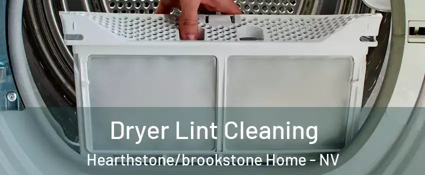 Dryer Lint Cleaning Hearthstone/brookstone Home - NV