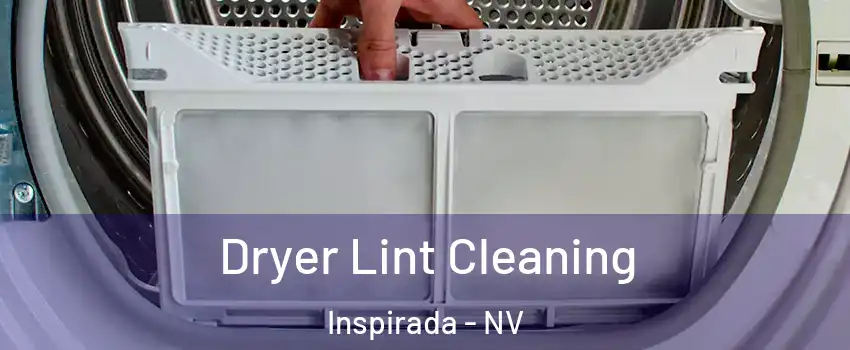 Dryer Lint Cleaning Inspirada - NV