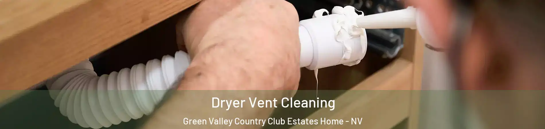Dryer Vent Cleaning Green Valley Country Club Estates Home - NV