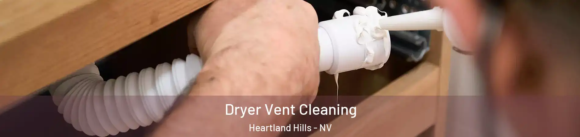Dryer Vent Cleaning Heartland Hills - NV