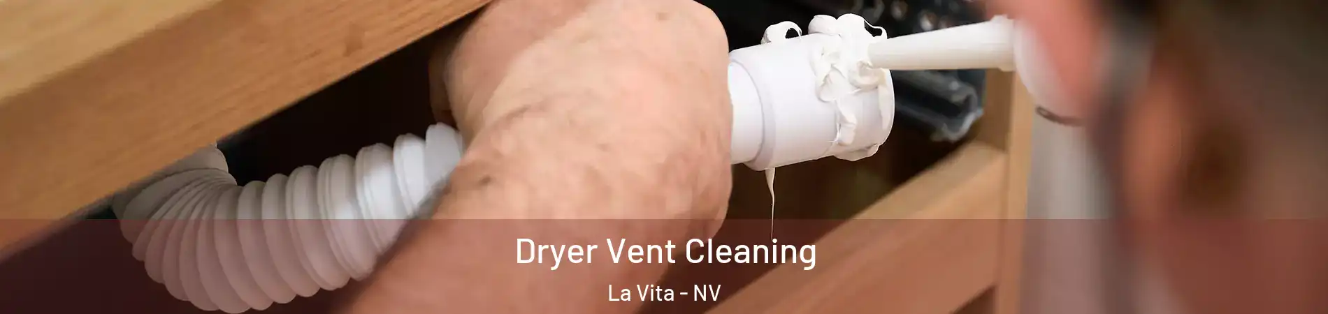 Dryer Vent Cleaning La Vita - NV