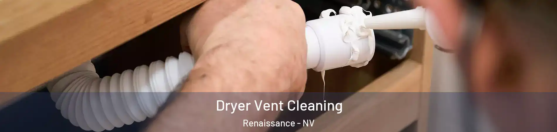 Dryer Vent Cleaning Renaissance - NV