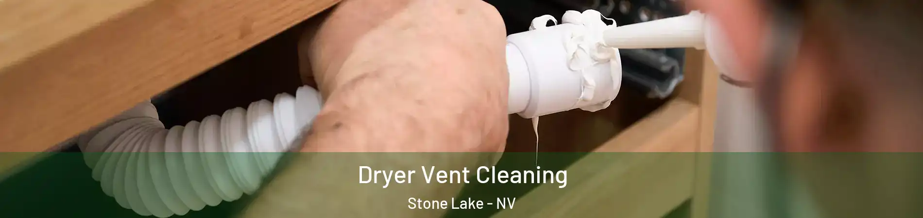 Dryer Vent Cleaning Stone Lake - NV