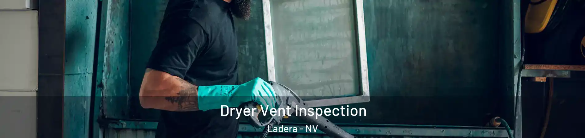 Dryer Vent Inspection Ladera - NV