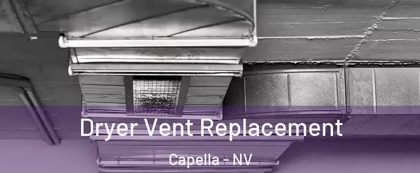 Dryer Vent Replacement Capella - NV