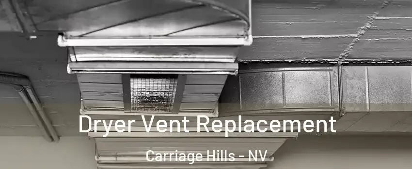 Dryer Vent Replacement Carriage Hills - NV