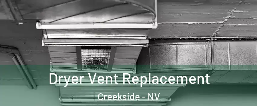 Dryer Vent Replacement Creekside - NV