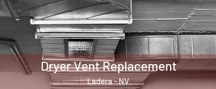 Dryer Vent Replacement Ladera - NV