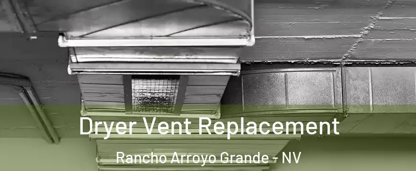 Dryer Vent Replacement Rancho Arroyo Grande - NV