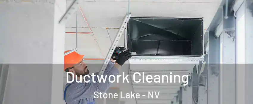 Ductwork Cleaning Stone Lake - NV
