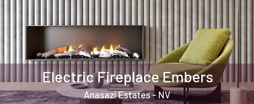 Electric Fireplace Embers Anasazi Estates - NV