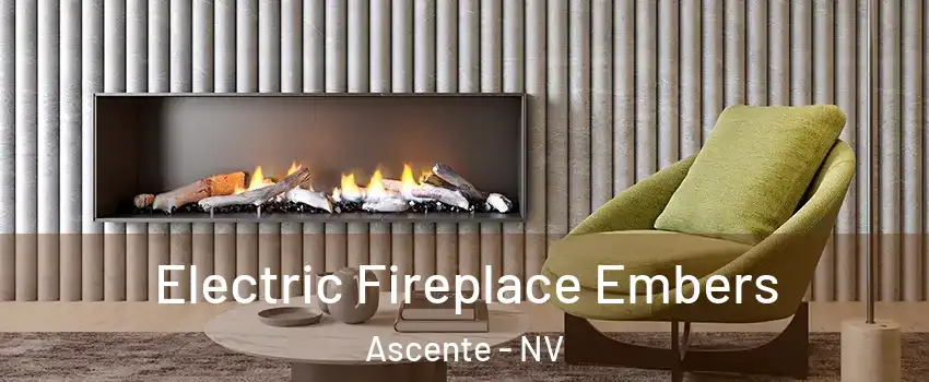 Electric Fireplace Embers Ascente - NV