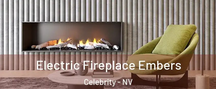 Electric Fireplace Embers Celebrity - NV